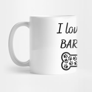 I love my Barbet Mug